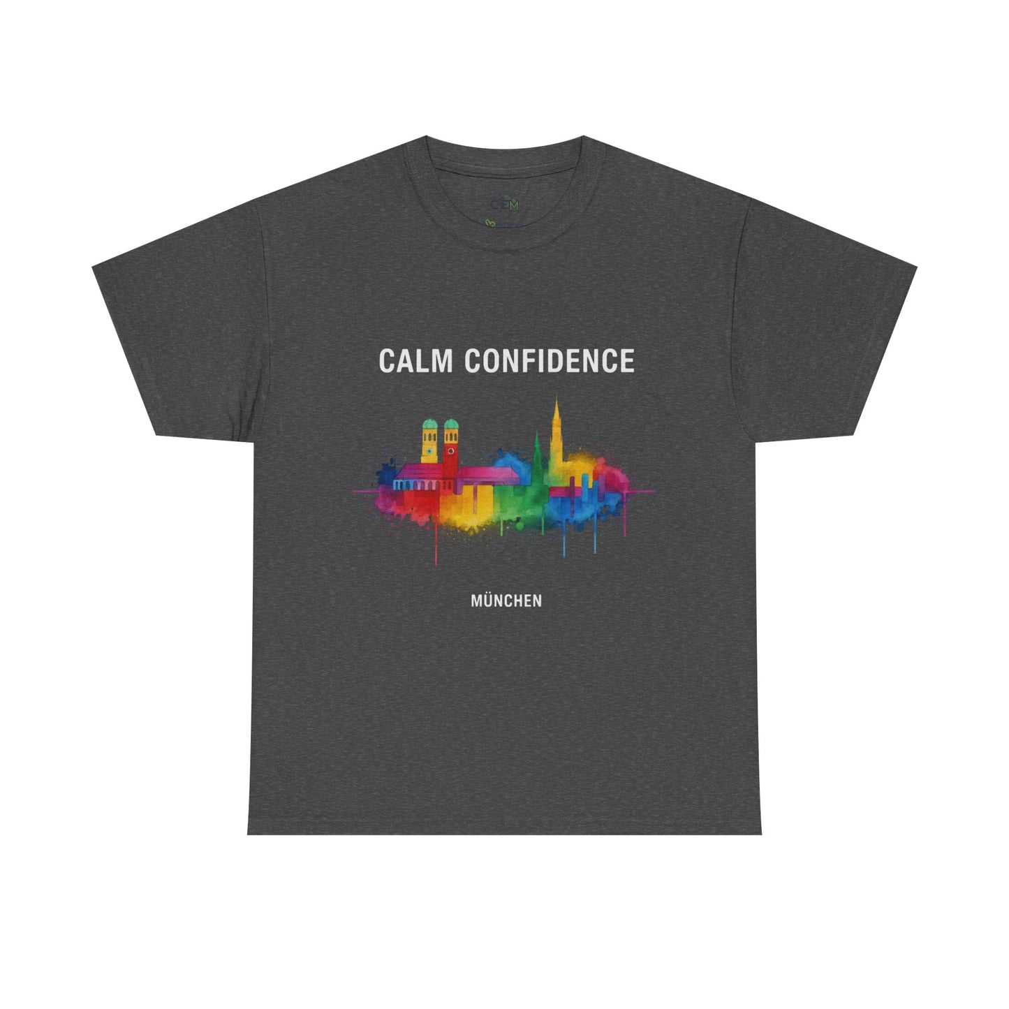 CEM | Calm Confidence – Munich, T-Shirt